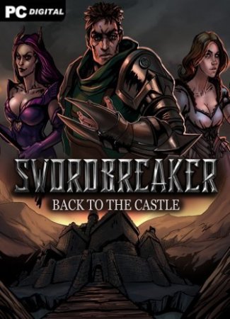 Swordbreaker: Back to The Castle (2020) PC | Лицензия