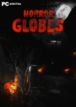 Horror Globes (2020) PC | Лицензия