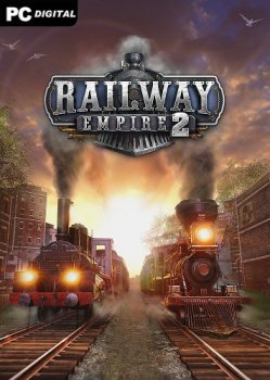 Railway Empire 2 [v 1.5.0.62208 + DLCs] (2023) PC | Лицензия