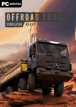 Offroad Truck Simulator: Heavy Duty Challenge [v 23.12.1510.0] (2023) PC | RePack от Chovka
