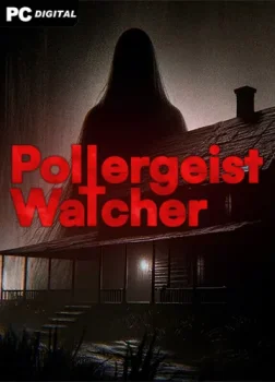 Poltergeist Watcher (2024) PC | RePack от FitGirl