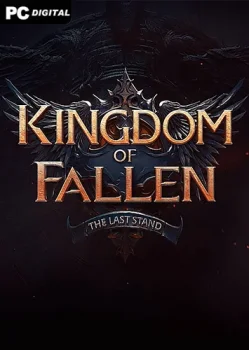 Kingdom of Fallen: The Last Stand (2024) PC | Лицензия