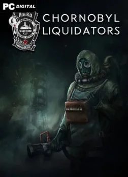 Chernobyl Liquidators (2024) PC | Лицензия