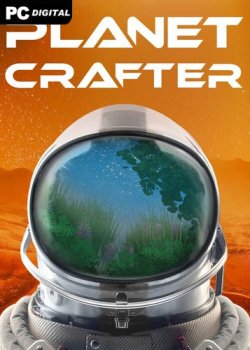 The Planet Crafter: The Galactic Terraformer Edition [v 1.310 + DLC] (2024) PC | RePack от FitGirl