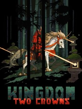 Kingdom Two Crowns [v 2.0.2 r21980 + DLCs] (2018) PC | Лицензия