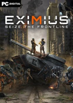 Eximius: Seize the Frontline [+ DLCs] (2021) PC | Лицензия