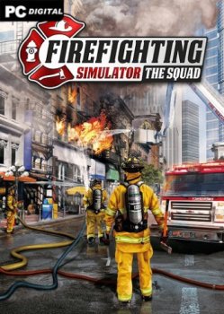 Firefighting Simulator - The Squad (2020) PC